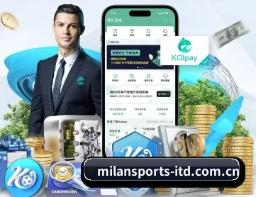 米兰体育 APP（MILAN）